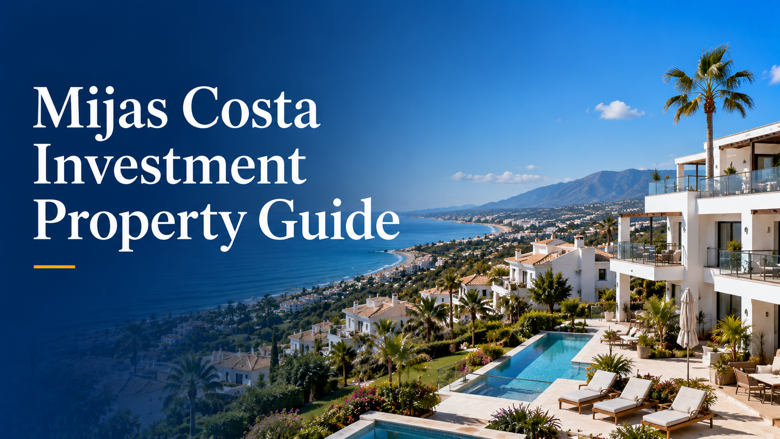 Mijas Costa Investment Property Guide